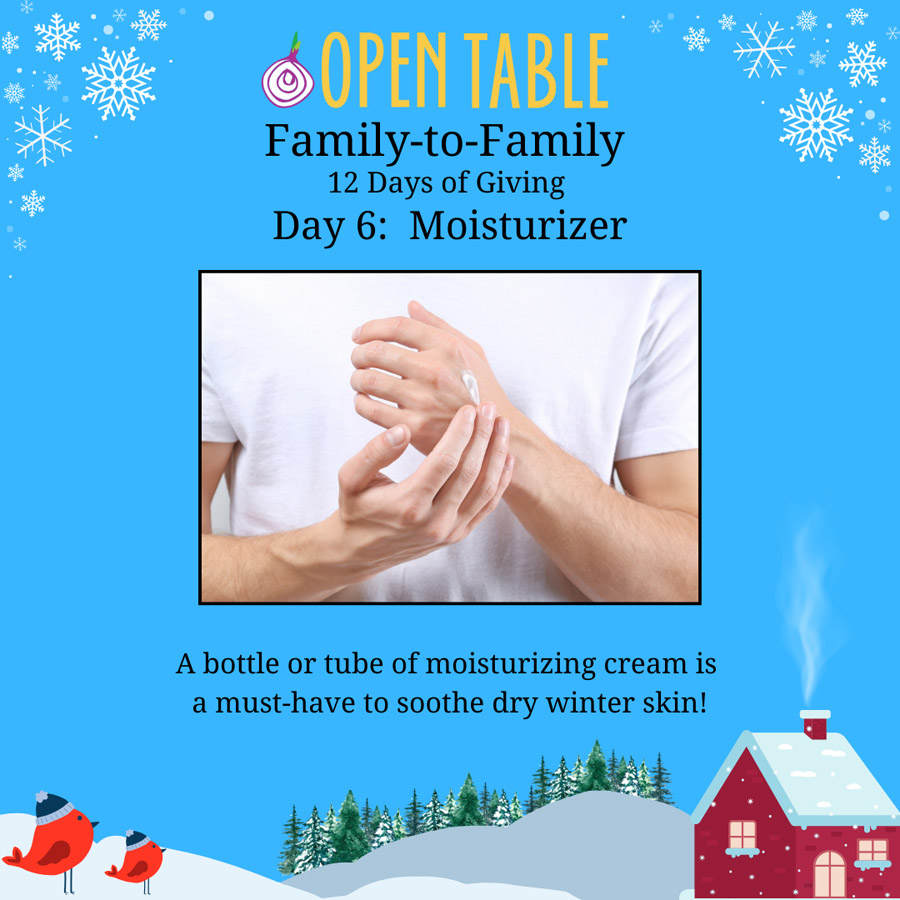 Open Table family to Family 2023 Day 6: Moisturizer