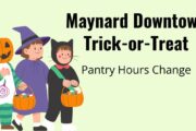 Illustration of three children in Halloween costumes with "Maynard Downtown Trick or Treat" and "Panty Hours Change in black font.