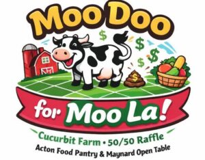 A graphic with a cow in the middle and big bubble letters that say "Moo Doo for Moo La" and then "Cucurbit Farm * 50/50 Raffle" and "Acton Food Pantry & Maynard Open Table"